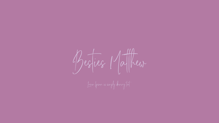Besties Matthew Font