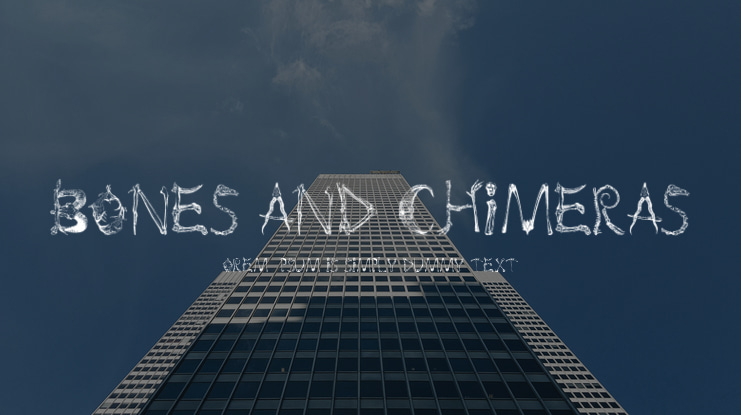 bones and chimeras Font