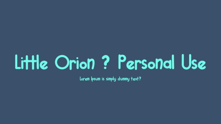 Little Orion - Personal Use Font