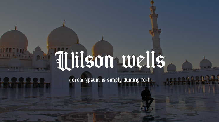 Wilson wells Font