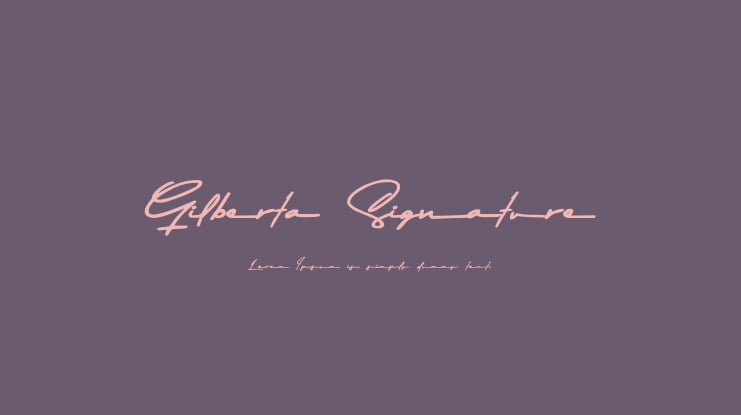 Gilberta Signature Font Family