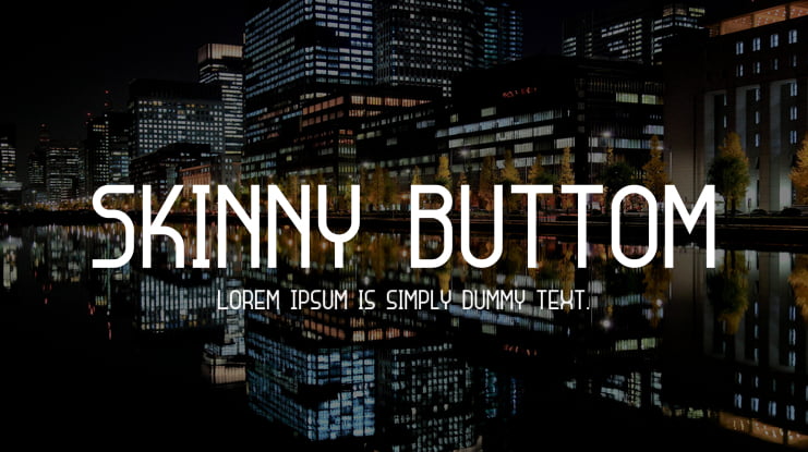 Skinny Buttom Font