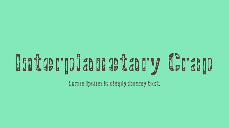 Interplanetary Crap Font