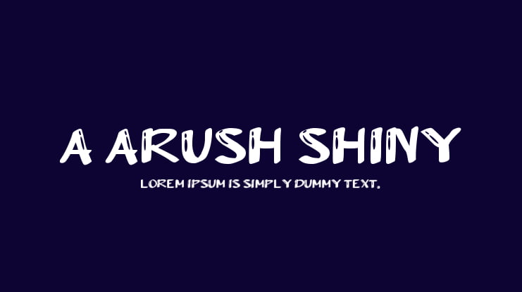 a Arush Shiny Font