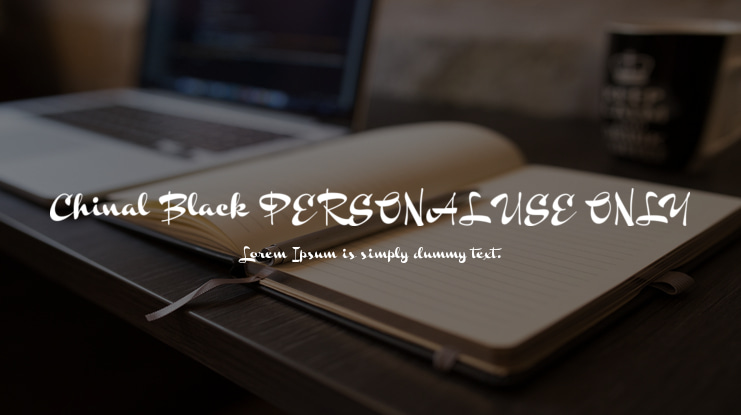 Chinal Black PERSONAL USE ONLY Font Family