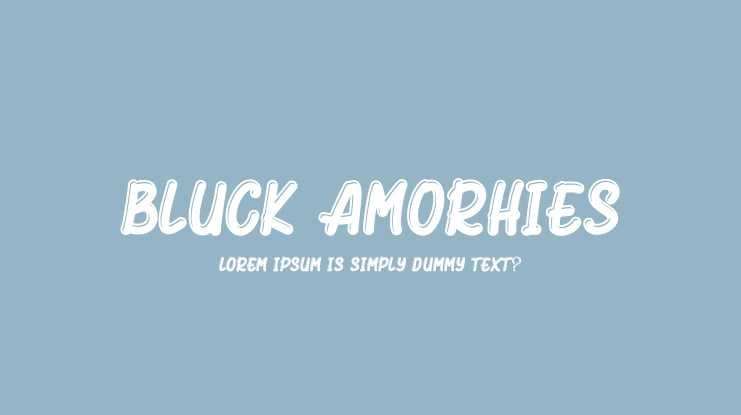 Bluck Amorhies Font