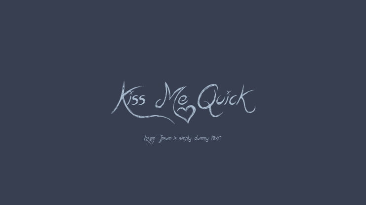 Kiss Me Quick Font
