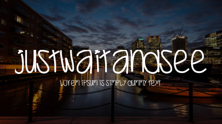 JustWaitAndSee Font