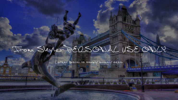From Skyler PERSONAL USE ONLY Font