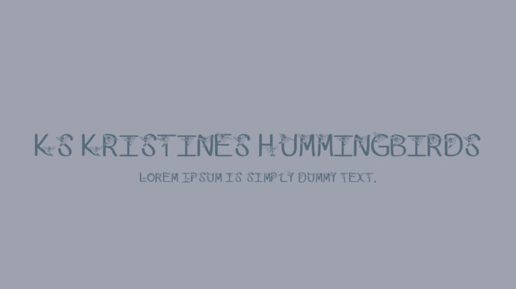 Ks Kristines Hummingbirds Font