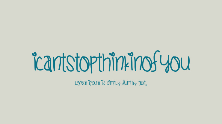 ICantStopThinkinOfYou Font