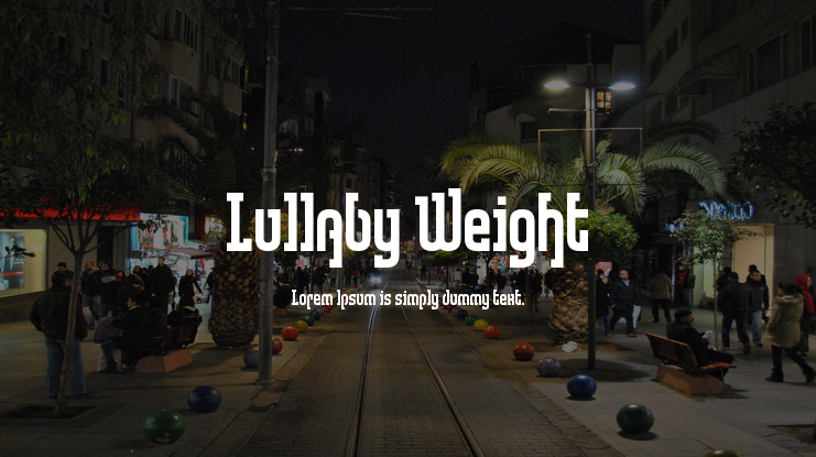 Lullaby Weight Font