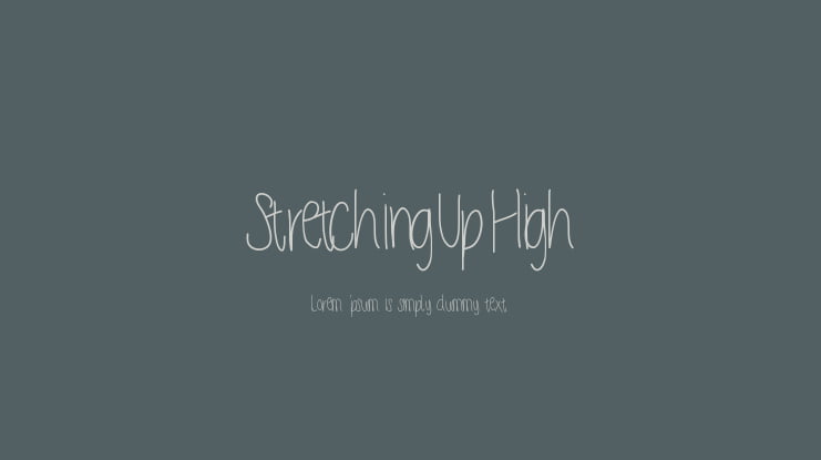StretchingUpHigh Font