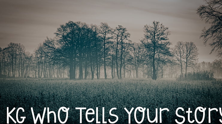 KG Who Tells Your Story Font
