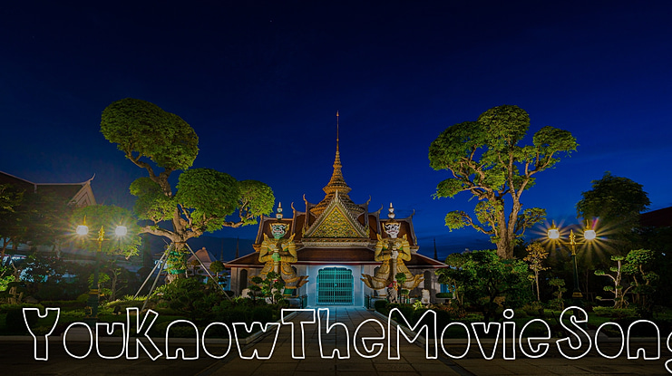 YouKnowTheMovieSong Font