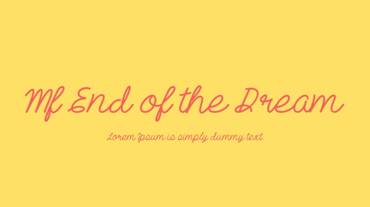 Mf End of the Dream Font