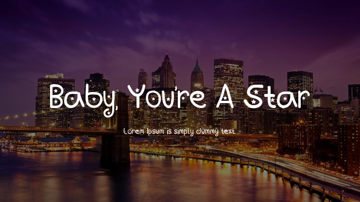 Baby, You're A Star Font