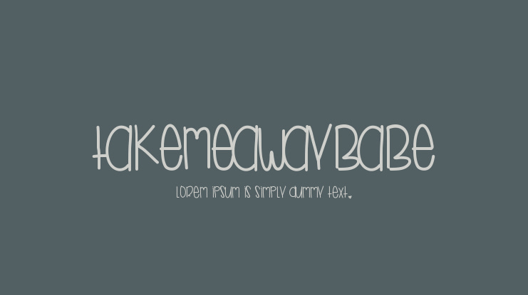 TakeMeAwayBabe Font