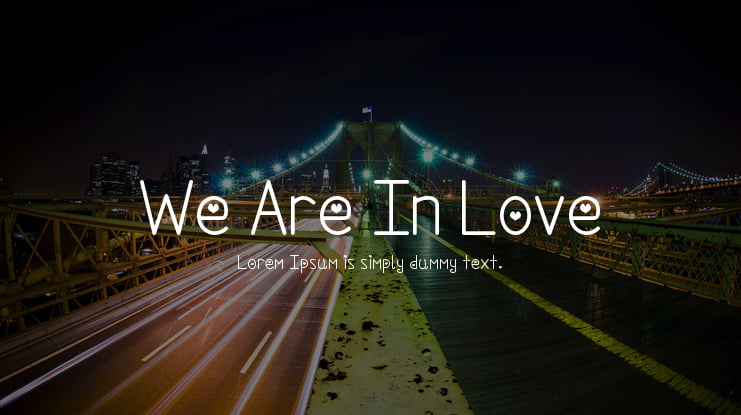 We Are In Love Font Family