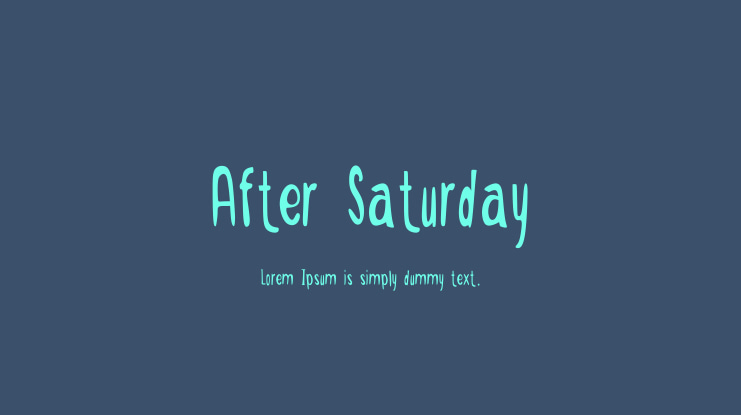 After Saturday Font