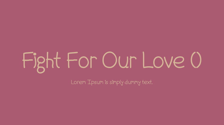 Fight For Our Love () Font Family