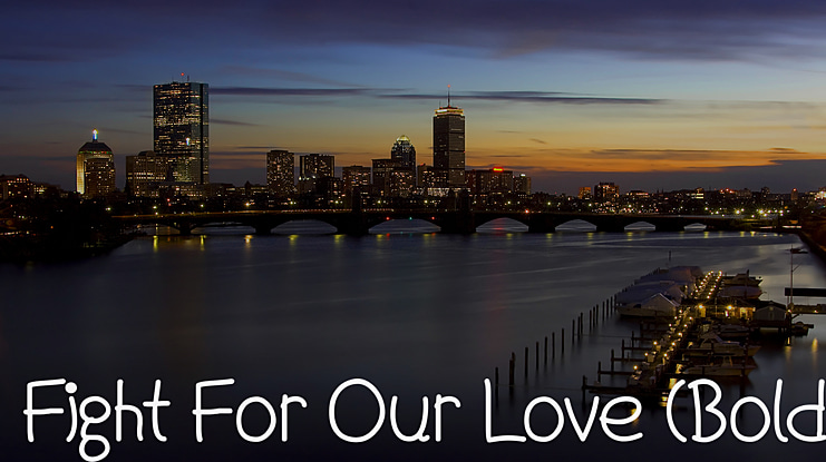 Fight For Our Love () Font Family