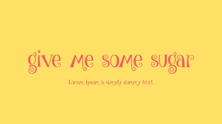 give me some sugar Font