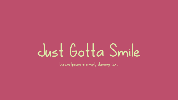 Just Gotta Smile Font