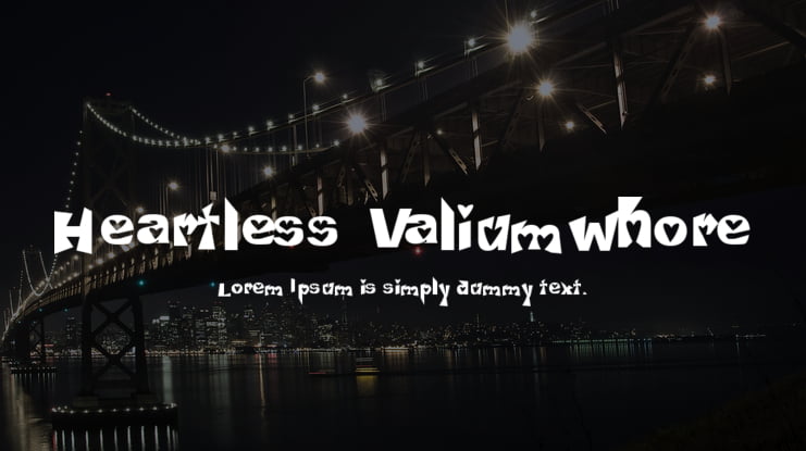 Heartless Valiumwhore Font