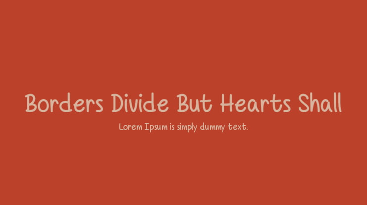 Borders Divide But Hearts Shall Font
