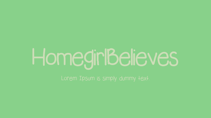 HomegirlBelieves Font