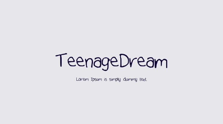 TeenageDream Font