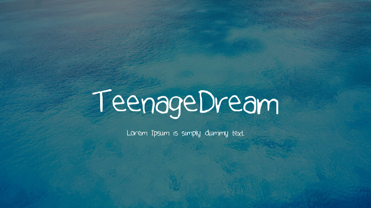 TeenageDream Font