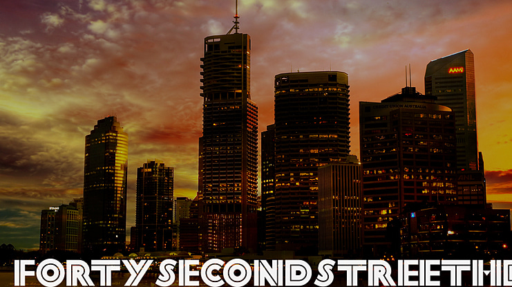 Forty Second Street Font