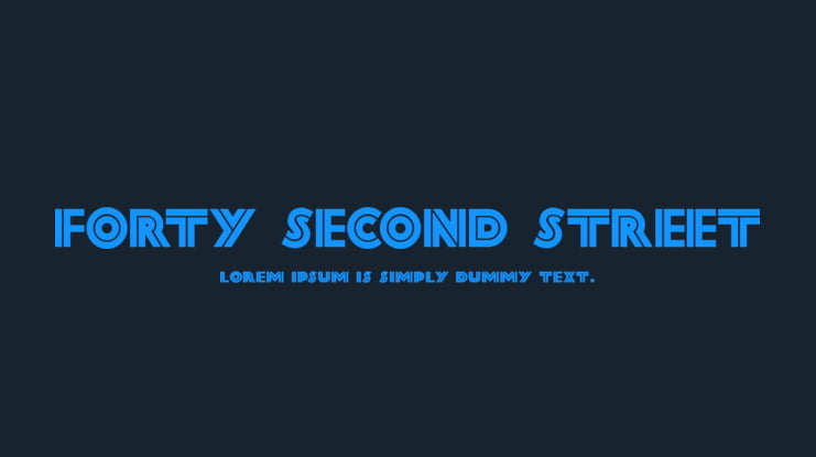 Forty Second Street Font