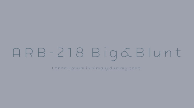 ARB-218 Big&Blunt Font Family