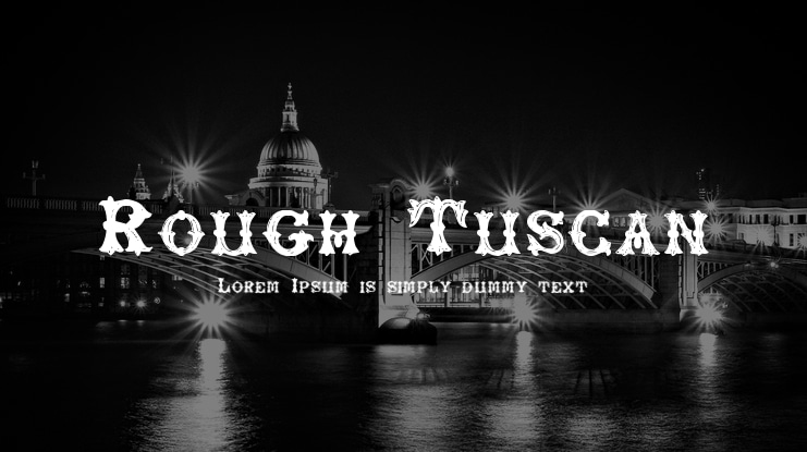 Rough Tuscan Font
