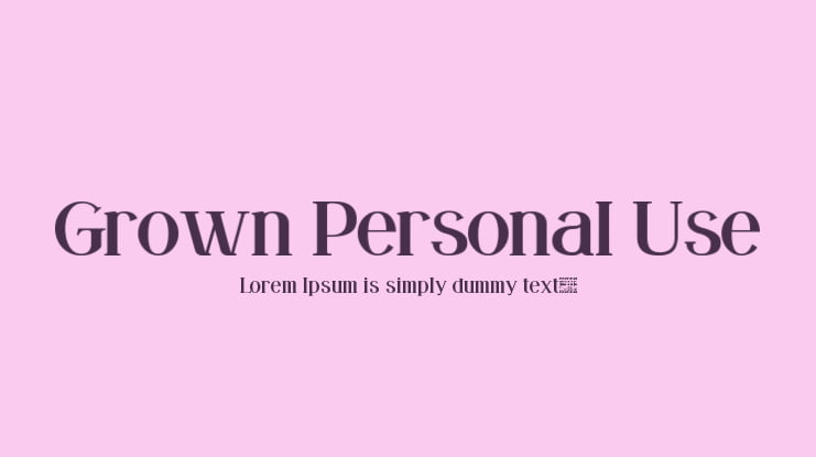 Grown Personal Use Font