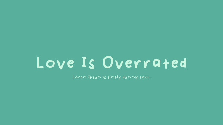 Love Is Overrated Font