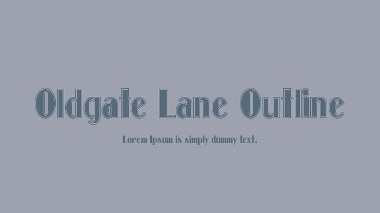 Oldgate Lane Outline Font