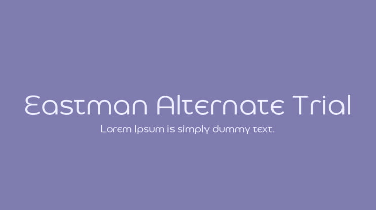 Eastman Alternate Trial Font Family