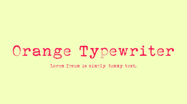 Orange Typewriter Font Family