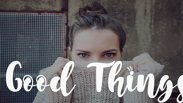 Good Things Font
