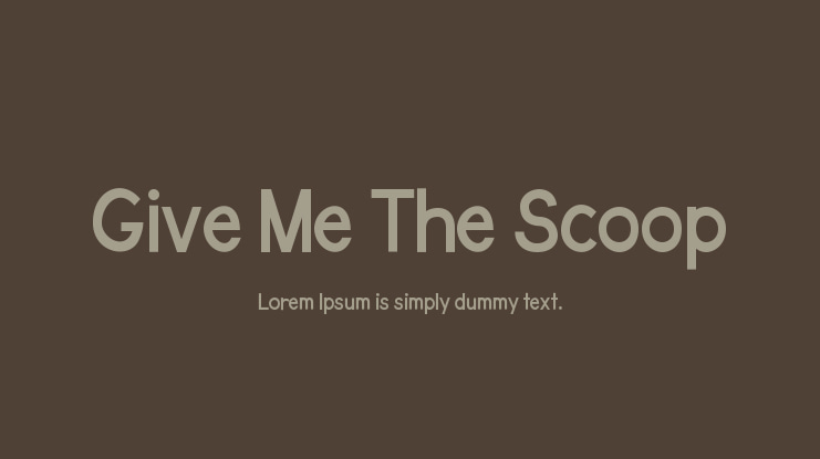Give Me The Scoop Font