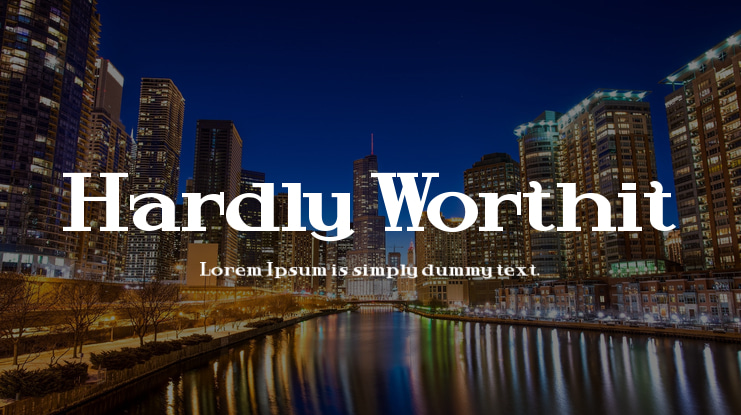 Hardly Worthit Font
