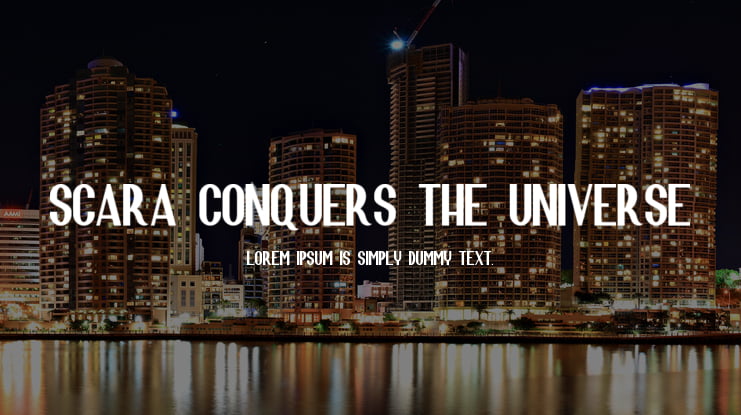 Scara Conquers the Universe Font