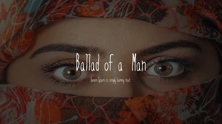 Ballad of a  Man Font