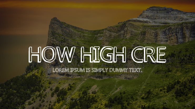 how high cre Font