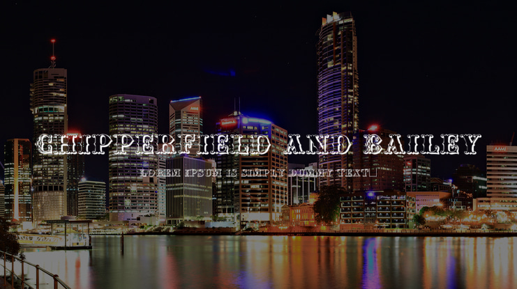 Chipperfield and Bailey Font