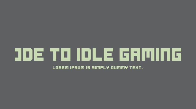 Ode to Idle Gaming Font